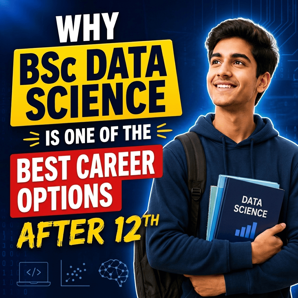 Why BSc Data Science is One of the Best Career Options After 12th